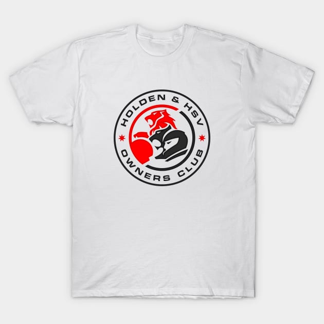 Holden & HSV Owners Club [Original] T-Shirt by HoldenandHSVOwnersClub